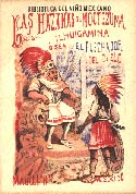 The Deeds of Montezuma Ylhuicamina or The Bowman of the Sky