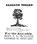  Jackson ticket Firm united let us be Rallying round our Hickory tree