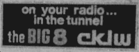 [on your radio... in the tunnel - the BIG 8 cklw]
