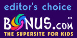 BONUS.COM the Supersite
for
Kids